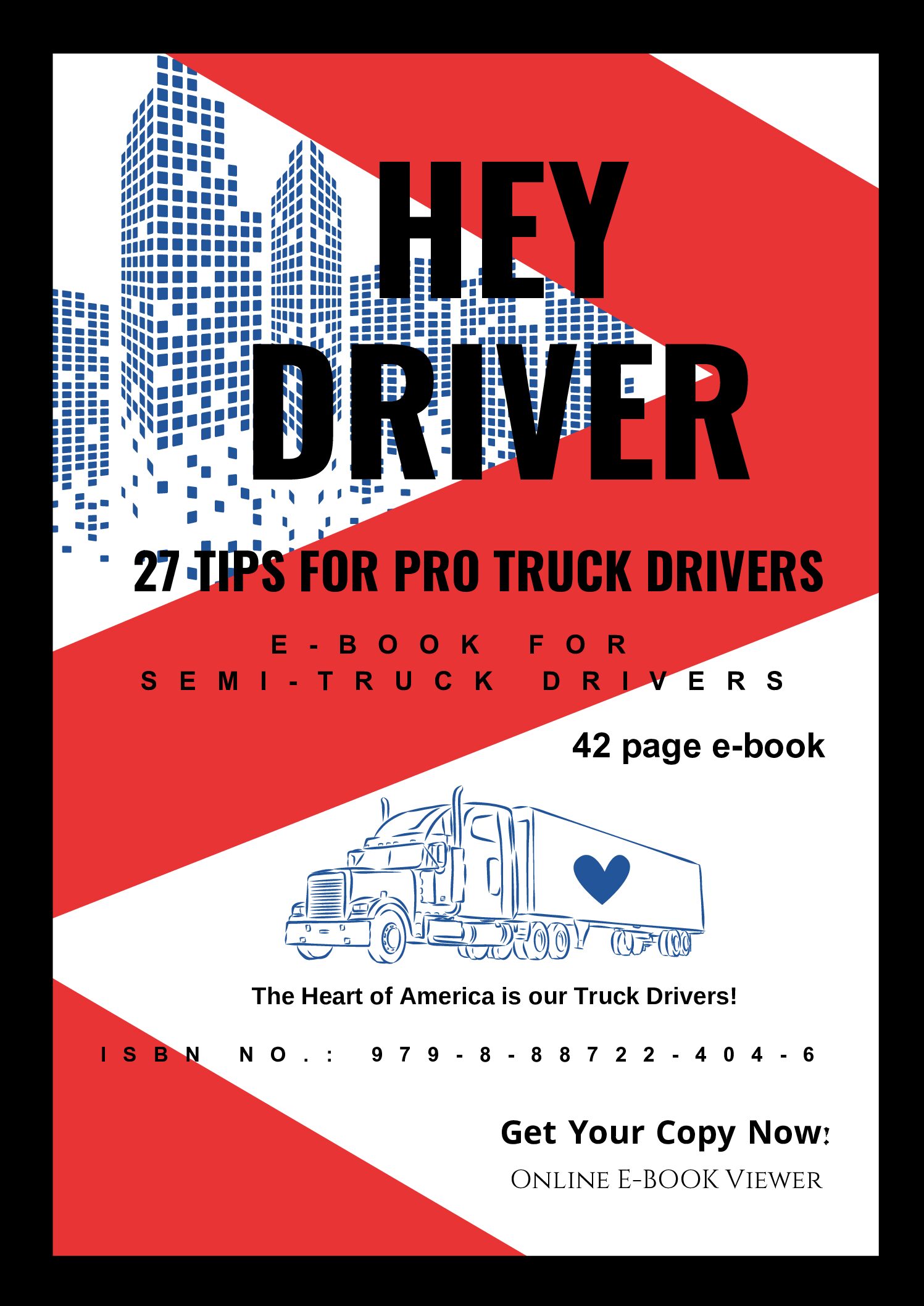 Hey Driver-27 PRO TIPS FOR SEMI-TRUCK DRIVERS
