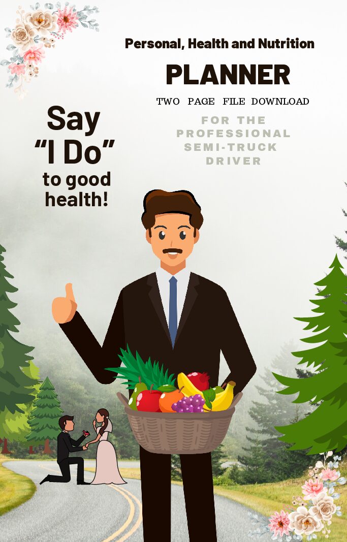 Personal Daily Planner /Health -n- Fitness Planner page  FOR SEMI-TRUCK DRIVERS